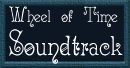The Wheel of Time Soundtrack